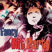 Fancy – Fancy Hit Party