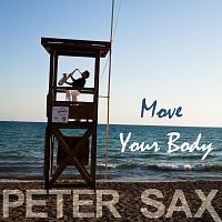 Peter Sax – Move Your Body
