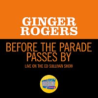 Ginger Rogers – Before The Parade Passes By [Live On The Ed Sullivan Show, January 22, 1967]