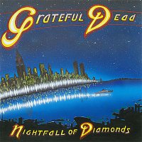 Grateful Dead – Nightfall Of Diamonds