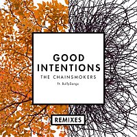 The Chainsmokers, BullySongs – Good Intentions (Remixes)