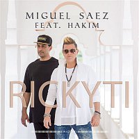 Miguel Saez – Rickyti (feat. Hakim)