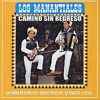 Los Manantiales – Camino Sin Regreso [Remastered]
