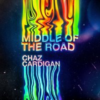 Chaz Cardigan – Middle Of The Road