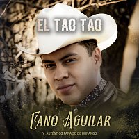 Cano Aguilar, Autentico  Paraiso De Durango – El Tao Tao