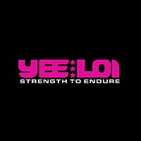 Yee Loi – Strength To Endure