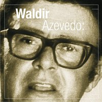 Waldir Azevedo – Talento