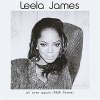Leela James – All Over Again (RMR Remix)