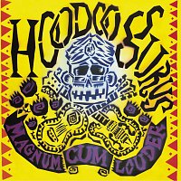 Hoodoo Gurus – Magnum Cum Louder