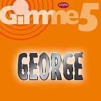 George – Gimme 5