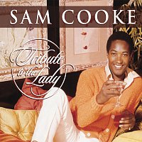 Sam Cooke – Tribute To The Lady [International Version]