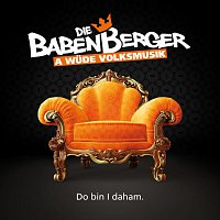 Die Babenberger – Do bin I daham