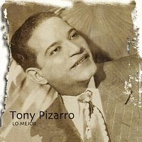 Tony Pizarro – Lo Mejor