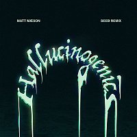 Matt Maeson – Hallucinogenics (Seeb Remix)