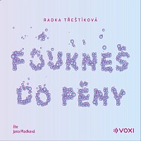 Radka Třeštíková – Foukneš do pěny