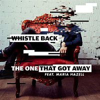 Whistle Back – The One That Got Away