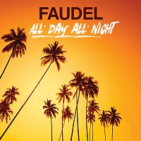 Faudel – All Day All Night