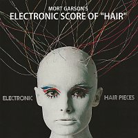 Mort Garson – Electronic Hair Pieces