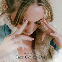 Olivia Keast – Jazz Covers Pop