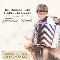 Franz Posch – Ein Dutzend neue Selberg’strickte von und mit - Harmonika Solo - Folge 2 - Instrumental