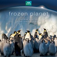 George Fenton, BBC Concert Orchestra – Frozen Planet [Soundtrack from the TV Series]