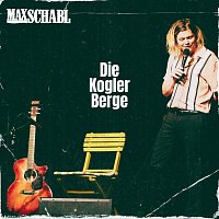 Max Schabl – Die Kogler Berge (Live)