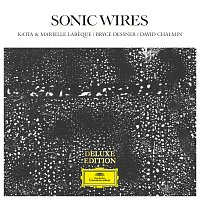 Katia Labeque, Marielle Labeque, Bryce Dessner, David Chalmin – Sonic Wires [Deluxe Edition]