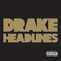 Drake – Headlines