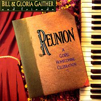 Bill & Gloria Gaither – Reunion Precious Memories
