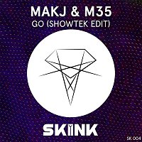 MAKJ, M35 – GO (Showtek Edit)