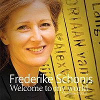 Frederike Schonis – Welcome to my world