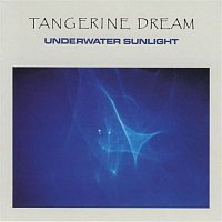 Tangerine Dream – Underwater Sunlight