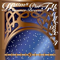 DREAMS COME TRUE – DREAMS COME TRUE Music Box Vol.4 - Summer Breeze -