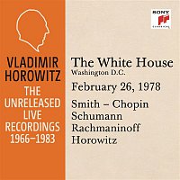 Vladimir Horowitz – Vladimir Horowitz in Recital at the White House, Washington D.C., February 26, 1978