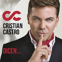 Cristian Castro – Dicen