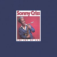 Sonny Criss – The Joy Of Sax