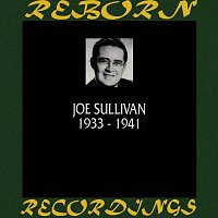 Joe Sullivan – 1933-1941 (HD Remastered)