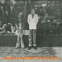 Ian Dury – New Boots and Panties!!