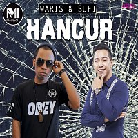 Sufi Rashid, W.A.R.I.S – Hancur