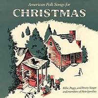 Mike Seeger, Peggy Seeger, Penny Seeger – American Folk Songs For Christmas