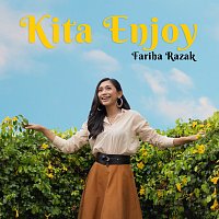 Fariha Razak – Kita Enjoy