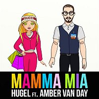 HUGEL – Mamma Mia (feat. Amber Van Day)