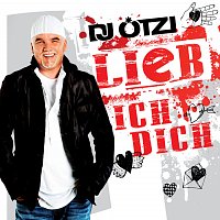 DJ Otzi – Lieb ich dich