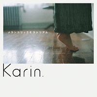 Karin. – Melancholic Moratorium