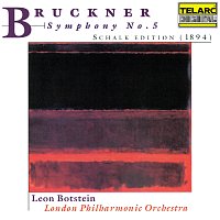 Leon Botstein, London Philharmonic Orchestra – Bruckner: Symphony No. 5 in B-Flat Major, WAB 105 "Fantastic" (1894 Schalk Edition)