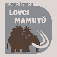 Přední strana obalu CD Štorch: Lovci mamutů