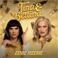 Tina & Bettina – Eenie Meenie