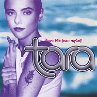 Tara – Save ME from mySelf