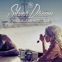 Magdalena Mielcarz – Silver Dream