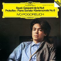 Ivo Pogorelich – Ravel: Gaspard de la Nuit / Prokofiev: Piano Sonata No.6
